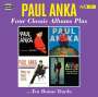 Paul Anka: Four Classic Albums Plus, 2 CDs