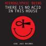 Hieroglyphic Being: There Is No Acid In This House, 2 LPs