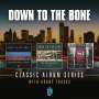 Down To The Bone: Classic Album Series, 3 CDs