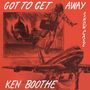 Text: "Got to Get Away", "Show Case", "Ken Boothe". Illustration: Person mit Koffer, brennende Gebäude, Flugzeug., LP