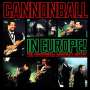 Cannonball Adderley: Cannonball In Europe!, CD