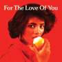 : For The Love Of You, CD