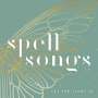 Spell Songs: Spell Songs II: Let The Light In, CD