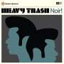 Heavy Trash: Noir!, LP