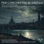 Per L'Orchestra Di Dresda Vol.1 - Ouverture, CD