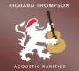 Richard Thompson: Acoustic Rarities, CD