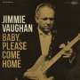 Jimmie Vaughan: Baby, Please Come Home (Limited-Edition) (Aztec Gold Vinyl), LP