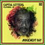 Capital Letters: Judgement Day, LP