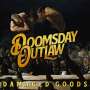 Doomsday Outlaw: Damaged Goods, LP