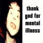 The Brian Jonestown Massacre: Thank God For Mental Illness, LP