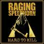 Raging Speedhorn: Hard To Kill, CD