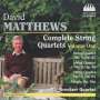 David Matthews (geb. 1943): Sämtliche Streichquartette Vol.1, CD