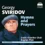 Georgi Sviridov (1915-1998): Chorwerke "Hymns and Prayers", CD