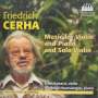 Friedrich Cerha (1926-2023): Kammermusik mit Violine, CD