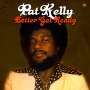 Pat Kelly: Better Get Ready, CD