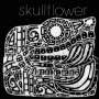 Skullflower: Kino I: Birthdeath, CD