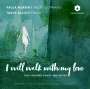 : Paula Murrihy & Tanya Blaich - I will walk with my love, CD