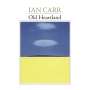 Ian Carr (1933-2009): Old Heartland, CD