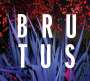 Brutus: Burst, CD