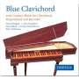 : The Verdehr Trio - Blue Clavichord (20th Century Music for Clavichord,Harpsichord & Recorder), CD