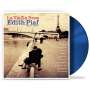 Edith Piaf (1915-1963): La Vie En Rose - Edith Piaf Sings in English (180g) (Blue Vinyl), LP