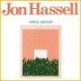 Jon Hassell: Vernal Equinox (remastered), LP