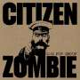 The Pop Group: Citizen Zombie (180g) (Limited Edition), LP