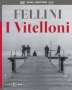 Federico Fellini: I Vitelloni (1953) (Blu-ray & DVD) (UK Import), BR,DVD