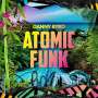 Danny Byrd: Atomic Funk, CD
