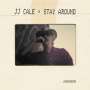 J.J. Cale: Stay Around, CD