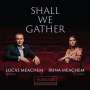 : Lucas Meachem - Shall we gather (Lieder amerikanischer Komponisten), CD