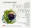 Various Artists: Woman's Heart, A - Then And No, CD