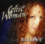 Celtic Woman: Believe: Special, CD,CD