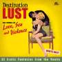 : Destination Lust: Songs Of Love, Sex And Violence, CD