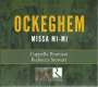 Johannes Ockeghem (1430-1497): Missa Mi-Mi, CD