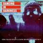 : Dancing In Darkness, LP,LP