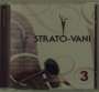 : Strato-Vani 3, CD