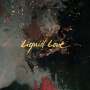 Intergalactic Lovers: Liquid Love, LP,LP