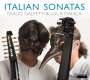 Duilio Galfetti & Luca Pianca - Italian Sonatas, CD
