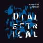 Elliott Sharp: Dialectrical, CD