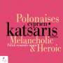 Cyprien Katsaris - Melancholic & Heroic, CD