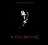 Lavinia Mancusi: A Cruda Voz, CD, CD