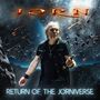 Der Text "JORN" oben, "RETURN OF THE JORNIVERSE" unten. Illustration: Mann mit Mikrofon, Weltraum und Meteore im Hintergrund., 2 CDs