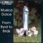 Musica Dolce - From Byrd to Birds, CD