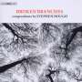 Stephen Hough: Werke "Broken Branches", CD