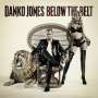 Danko Jones: Below The Belt, CD