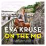 Eva Kruse (geb. 1978): On the Mo, CD