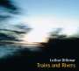 Lothar Dithmar (geb. 1958): Trains And Rivers, CD