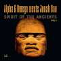 Alpha & Omega Meets Jonah Dan: Spirit Of The Ancients Vol 1 (Limited Edition) (RSD), LP