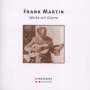 Frank Martin: Werke mit Gitarre, CD